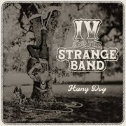 IV and The Strange Band - Hang Dog (2023)