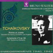 Bruno Walter -  Enregistrements de concerts Vol.2 - Tchaïkovsky: Roméo et Juliette · Symphonie n°5 (1998)