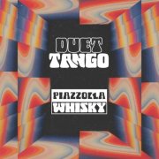 Duettango - Piazzolla Whisky (2026) [Hi-Res]