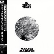 Makaya McCraven - In These Times (Bonus Tracks Japan) (2022)