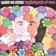 Brotherhood of Man - United We Stand (Reissue) (1970/2008)