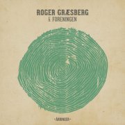 Roger Græsberg & Foreningen - Årringer (2020)