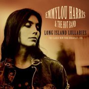 Emmylou Harris - Long Island Lullabies (Live 1976) (2019)