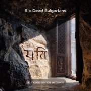 Six Dead Bulgarians - Gati (2026)