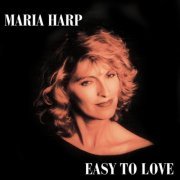 Maria Harp - Easy To Love (1994)