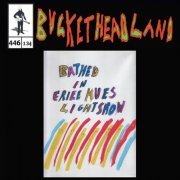 Buckethead - Live from Bathed in Eerie Hues Light Show (Pike 446) (2023)