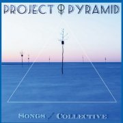 Project Pyramid - Songs from the Collective (2021)