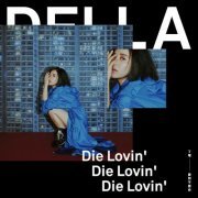 Della - Die Lovin' (2019) Hi-Res