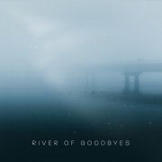 John Andrew Barrow - River Of Goodbyes (2021)