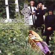 Groundhogs - Thank Christ For The Groundhogs: The Liberty Years (1968-1972) (Remastered) (2010)