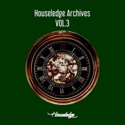 VA - Houseledge Archives, Vol. 3 (2024)