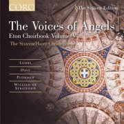 The Sixteen, Harry Christophers - The Voices of Angels: Eton Choirbook Volume V (1995)