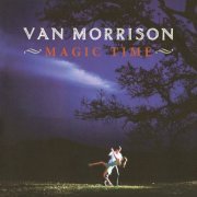 Van Morrison - Magic Time (2005) [Hi-Res]