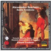 Edwin Loehrer - A. Scarlatti: Santa Teodosia (2000)