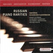 Ekaterina Derzhavina, Maria Lettberg, Margarete Babinsky, Holger Busch - Russian Piano Rarities (2013)