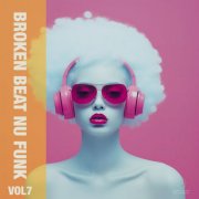 VA - Broken Beat Nu Funk, Vol 7 (2024)