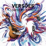 Luciano Brito - Versões (2025)