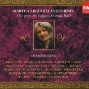 Martha Argerich - Martha Argerich and Friends: Live from the Lugano Festival 2007 (2008)