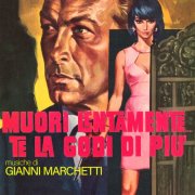 Gianni Marchetti - Muori lentamente... te la godi di più (Original Soundtrack) (2025) [Hi-Res]