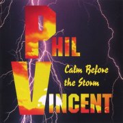Phil Vincent - Calm Before the Storm (1998)