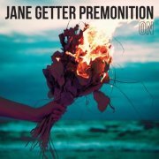 Jane Getter Premonition - ON (2015) [Hi-Res]