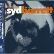 Syd Barrett - The Best Of Syd Barrett: Wouldn't You Miss Me (2001) [Japan Edition]