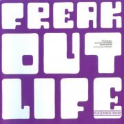 Freak Out - Life (Reissue) (1971/2002)