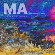 Mari Kawamura - Ma: Space Between (2022) [Hi-Res]