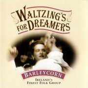 The Barleycorn - Waltzings for Dreamers (1994)