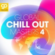 VA - Global Chill Out Masters, Vol. 4 (2021)