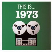 VA - This Is... 1973 (2009)
