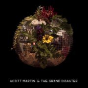 Scott Martin - Scott Martin & The Grand Disaster (2023)