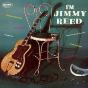 Jimmy Reed - I'm Jimmy Reed / Bonus Track (2018)