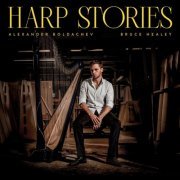 Alexander Boldachev & Bruce Healey - Harp Stories (2022) [Hi-Res]