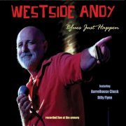 Westside Andy - Blues Just Happen (2015)