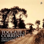 Lorenzo Feder - Rossi: Toccate e correnti (2020)