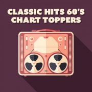 VA - Classic Hits 60's Chart Toppers (2025)