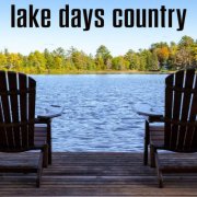 VA - lake days country (2025)