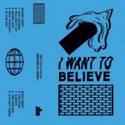 Project Pablo - I Want To Believe (2015)