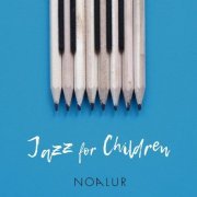 Noa Lur - Jazz For Children (2018)