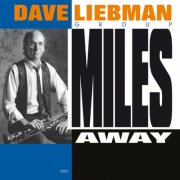 David Liebman & Mark Markowitz - Miles Away (1994)