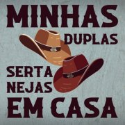 VA - Minhas Duplas Sertanejas Em Casa (2025)