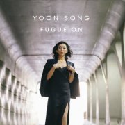 Yoon Song - Fugue On (2012)