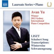 Avan Yu - Liszt: Schubert Song Transcriptions (2015)