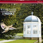 I Musici - Wassenaer: 6 Concerti Armonici (1980)