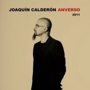 Joaquin calderon - Anverso 2011 (2024)