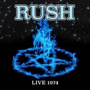 Rush - Live 1974 (2024)