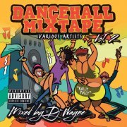 Dancehall Mix Tape, Vol. 2 (Mixed by DJ Wayne) (2014)