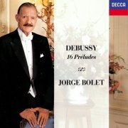 Jorge Bolet - Debussy: 16 Préludes (1989)