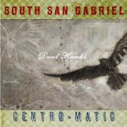 South San Gabriel & Centro-Matic - Dual Hawks (2008)